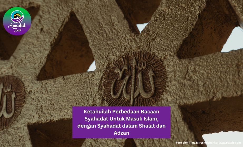 Ketahuilah Perbedaan Bacaan Syahadat Untuk Masuk Islam, dengan Syahadat dalam Shalat dan Adzan